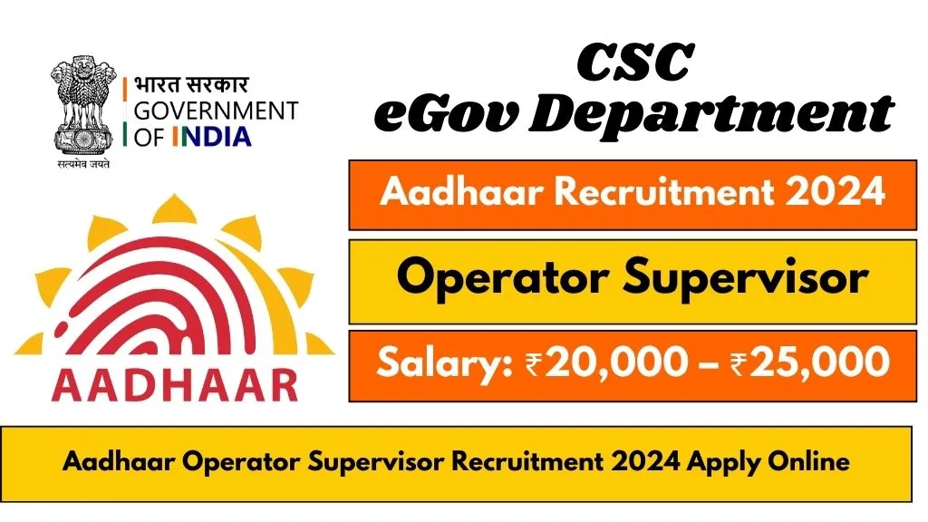 Aadhaar Operator Supervisor Recruitment 2024